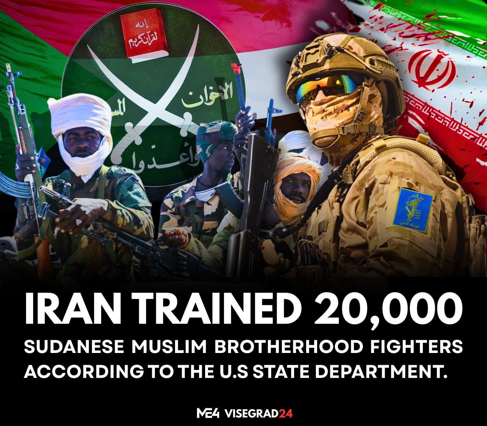 @Visegrád 24: 20,000 Sudanese Muslim Brotherhood Fighters have been Trained by IRGC” according to the U.S State Department, highlighting the huge role that the Islamists in Tehran have played in promoting radical I