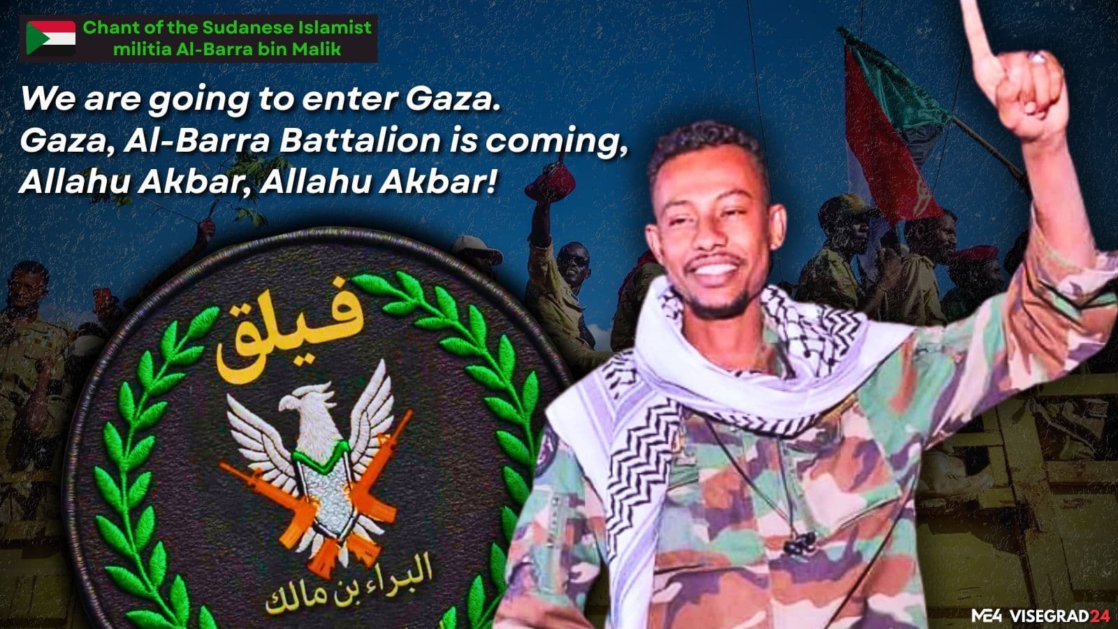 @Visegrád 24: An Islamist militia which is committing atrocities in Sudan’s Civil War has adopted a chant claiming they will “enter Gaza” to fight against Israel and Jews.
The Islamist militia Al-Barra bin Malik,