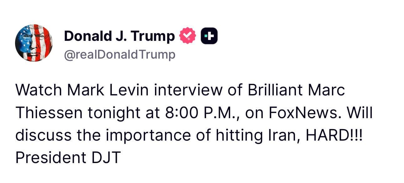 @🇮🇷LiveIranNews🇮🇱: 🚨🇺🇸🦀Post by President Trump right now:
Tonight at 8 PM, watch Mark Levin's interview with brilliant Mark Thiessen on Fox News. He will talk about the importance of a massive strike on Iran!!! Pre