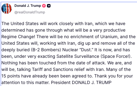 @Shin: President Trump @POTUS:
Post 1:
"The United States will work closely with Iran, which we have determined has gone through what will be a very productive Regime Change! There will be no enrichment of