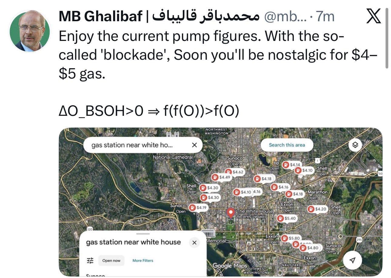 @🇮🇷LiveIranNews🇮🇱: 🚨🇺🇸🦀ممد خالیباف ضمن به سخره گرفتن سخنان پرزیدنت ترامپ راجع به محاصره دریایی تنگه هرمز و پست نقشه پمپ بنزینهای نزدیک به کاخ سفید و قیمت کنونی بنزین، تهدید کرد که بزودی بنزین ۴ و ۵ دلاری به نستالژی