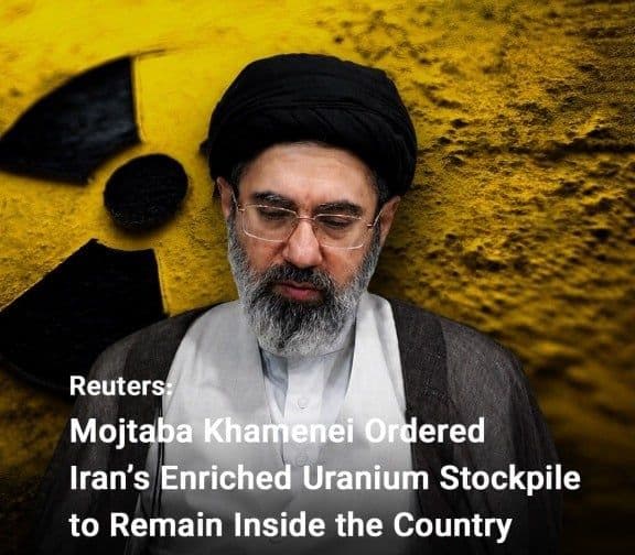@✡︎𝐋𝐢𝐯𝐞𝐈𝐫𝐚𝐧𝐍𝐞𝐰𝐬🇮🇷🇮🇱: ⚡🇺🇸☢️🦀رویترز: مجتبی خامنهای دستور داده ذخایر اورانیوم غنیشده داخل ایران باقی بماند/خبرگزاری رویترز به نقل از ۲ مقام ارشد رژیم تروریستی جمهوری اسلامی گزارش داد مجتبی خامنهای دستور داده ذخایر اورا