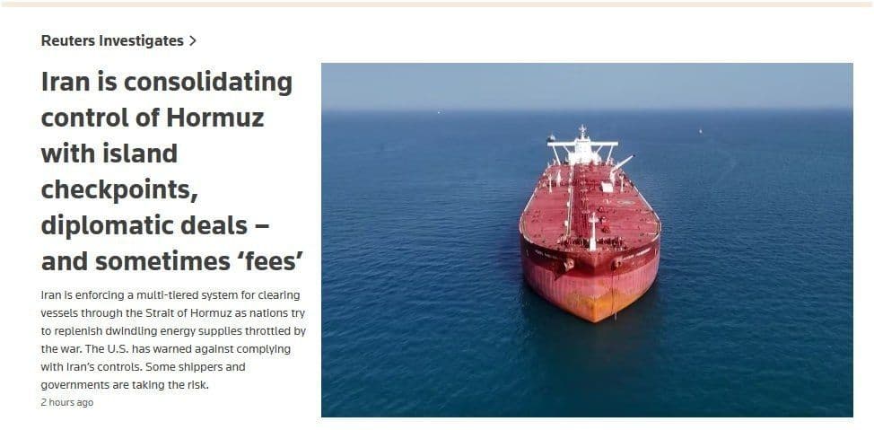 @✡︎𝐋𝐢𝐯𝐞𝐈𝐫𝐚𝐧𝐍𝐞𝐰𝐬🇮🇷🇮🇱: ⚡🇺🇸🦀Reuters: The terrorist regime of the Islamic Republic is consolidating control over the Strait of Hormuz through checkpoints and passage fees/Reuters reported that the terrorist regime of the I