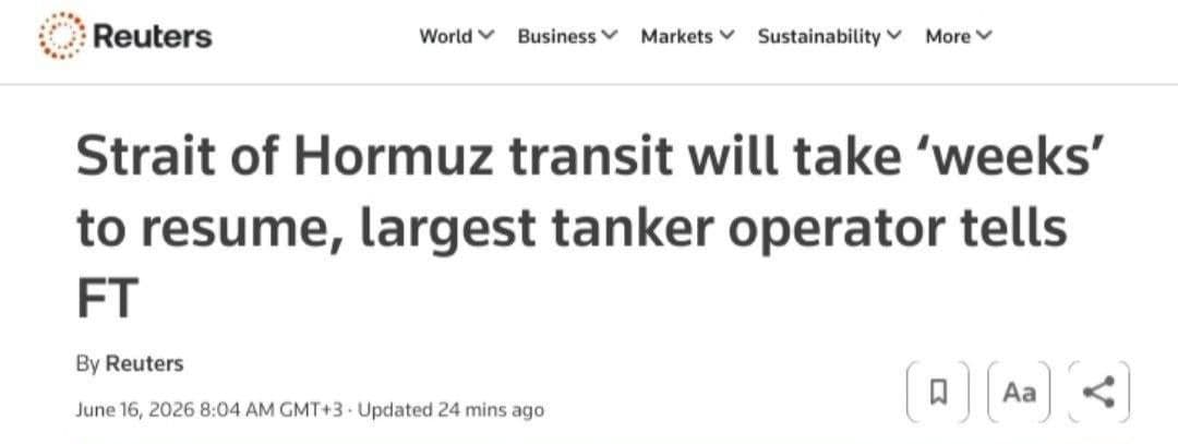 @✡︎𝐋𝐢𝐯𝐞𝐈𝐫𝐚𝐧𝐍𝐞𝐰𝐬🇮🇷🇮🇱: ⚡🇺🇸🦀Oil Tankers' Return to Strait of Hormuz Would Still Take Weeks Even After Agreement/Reuters Citing Financial Times Reports World's Largest Tanker Operator Warns Resumption of Transit Through St