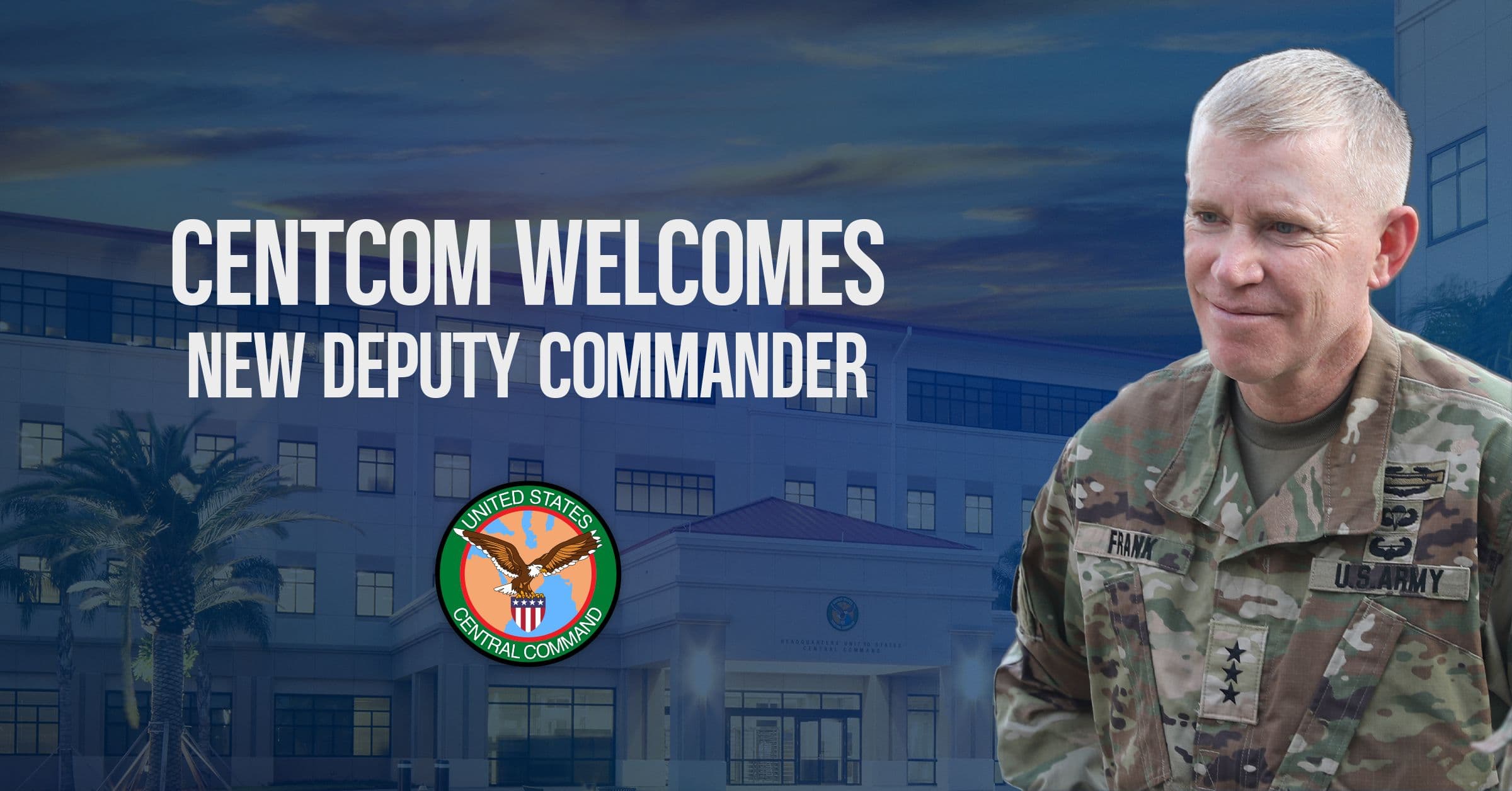 @U.S. Central Command: This month, CENTCOM welcomed Lt. Gen. Patrick Frank as its new deputy commander. He arrived after successfully completing a historic tour as ARCENT's Commanding General. Frank was the longest-serving